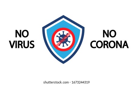 A shield with the corona virus symbol, say no to virus and say no to corona, vector illustration.