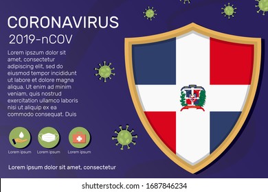 Shield covering and protecting of Dominican Republic. Conceptual banner, poster, advisory steps to follow during the outbreak of Covid-19, coronavirus. Do not panic stop corona virus together