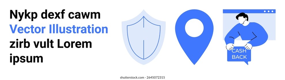 Shield icon, map location pin, person holding cashback sign in browser window. Ideal for security apps, GPS navigation, e-commerce promotions, fintech services, online shopping, customer rewards