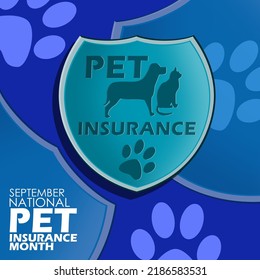 A Shield With The Inscription Pet Insurance With A Dog, Cat And Paw Icon With Bold Text On Blue Background, National Pet Insurance Month On September