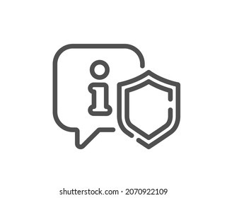 Icono de la línea Escudo. Signo de privacidad seguro. Símbolo de defensa seguro. Elemento de diseño de calidad. Icono de escudo de estilo lineal. Trazo editable. Vector
