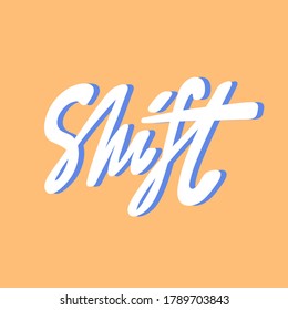 Shift. Placard template with calligraphic design flat design elements. Retro art for covers, banners, flyers and posters. Eps vector illustration