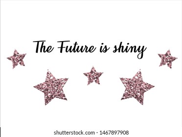 shine bright decorative pink sequin design optimist motivational inspirational positive quote the future is bright