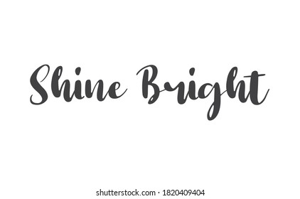 Shine Bright Lettering Sign Motivational Phrase Stock Vector (Royalty ...