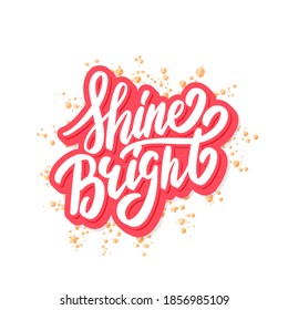 Shine Bright. Merry Christmas vector lettering greeting card.
