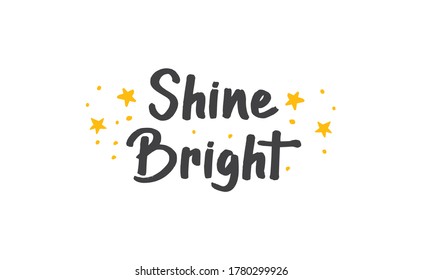 Shine Bright Quote Lettering Calligraphy Inspiration Stock Vector 