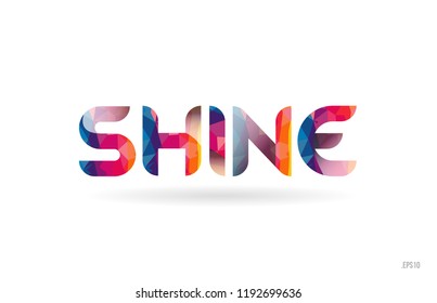 shine colored rainbow word text suitable for card, brochure or typography logo design