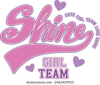 shine girl team graphic tees university