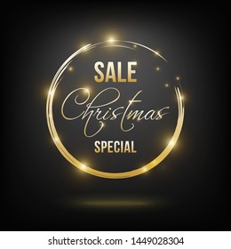 Shine golden round frame on a dark background and hand writing font  text Christmas special sale. Vector banner with sparkles and flashes.