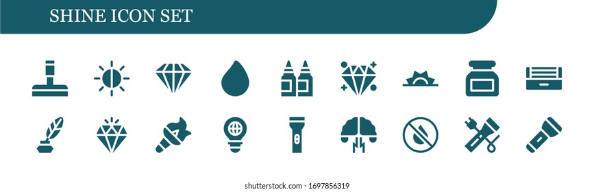 shine icon set. 18 filled shine icons.  Simple modern icons such as: Glass cleaner, Brightness, Diamond, Paint drop, Inks, Sunrise, Ink, Ultraviolet, Torch, Bulb, Flashlight, Brainstorming