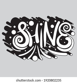 Shine lettering with unique handwritten white letters with circles and shadow. isolated stylish drawing for printing on stickers, posters, t-shirts inscription