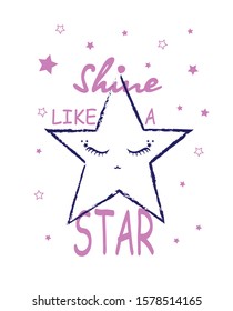 Shine like a star with star face vector print illustration fot t shirt