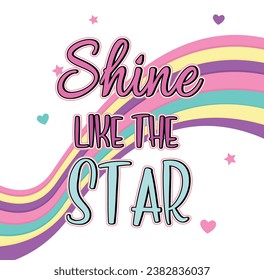 shine like the star graphic tees for girl