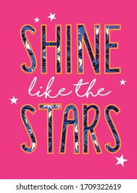 shine like the stars. girl graphic tees vector illustration