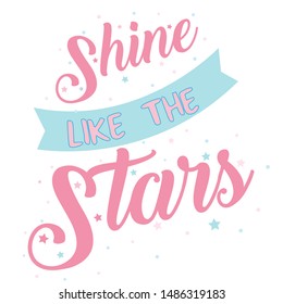 shine like the stars text illustration vector art