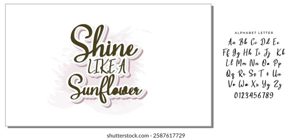 Shine Like A Sunflower  Design Vector File