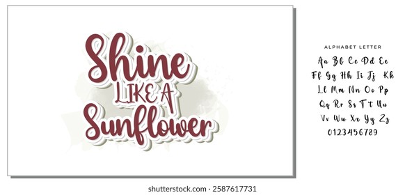 Shine Like A Sunflower  Design Vector File