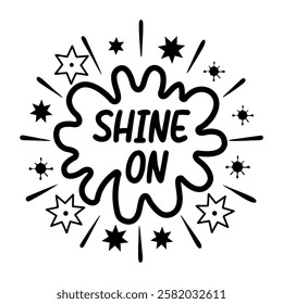 Shine on typography sticker in glyph style 
