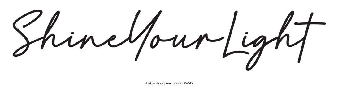 shine your light text on white background.