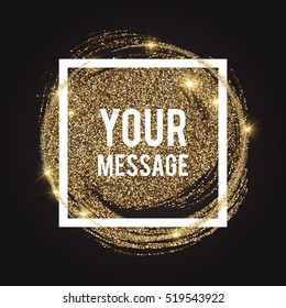 Shining Gold Glitter Swirl Banner. Circle Textured Template With Square Frame. Vector Illustration