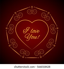 Shining gold vintage frame in the shape of a heart on a red background with text "I love you!".  Vector  romantic  greeting card.  Design for  Valentine's Day. 