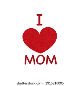 Shining red heart and ''I love Mom'' text. Happy Mother's Day greeting card

