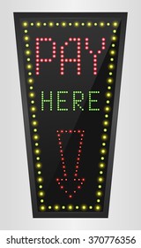 Shining retro light banner Pay here on a black background.vector