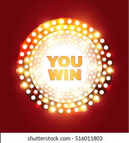 Shining Retro Light Banner. You Win Design. Game Element. Vector illustration