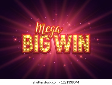 Shining retro sign Mega big win banner.  Vector illustration.