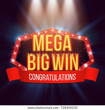 Shining retro sign Mega Big Win banner illuminated by spotlights. Vector illustration.
