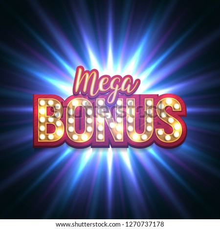 Shining retro sign Mega bonus banner. Vector illustration.