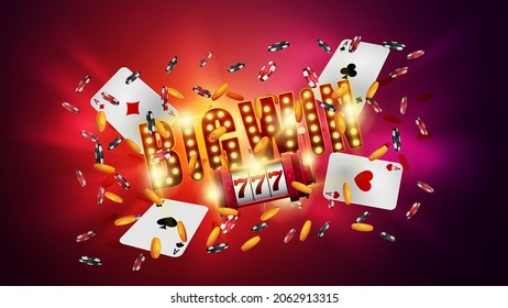 Shining sign Big win with slot machine, cards and falling golden coins and chips on a bright background.