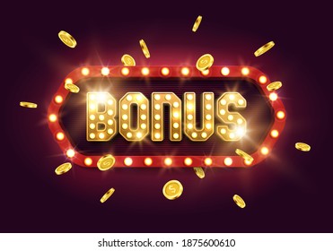 Shining sign Bonus with retro billboard and golden coins. Vector illustration.