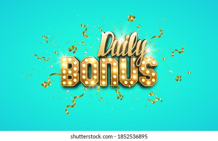 Shining sign Daily Bonus with confetti. Vector illustration.