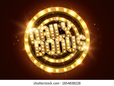 Shining sign Daily Bonus with retro billboard on a bright background. Vector illustration.