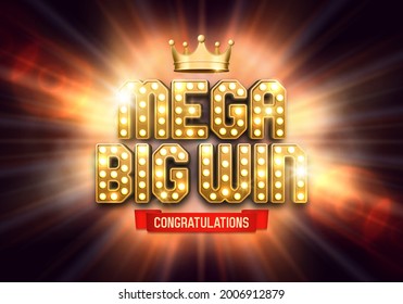 Shining sign Mega Big Win with golden crown. Vector illustration.