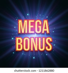 Shining sign Mega bonus banner. Vector illustration.
