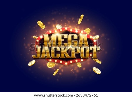 Shining sign Mega Jackpot with golden coins on a bright background. Vector illustration.