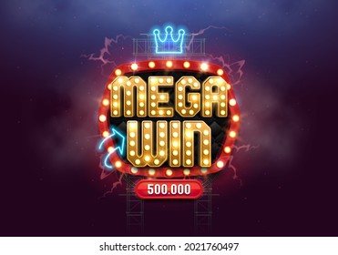 Shining sign Mega Win with retro neon billboard. Vector illustration.