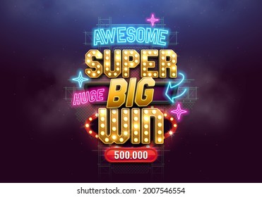 Shining sign Super Big Win with retro neon billboard. Vector illustration.