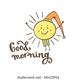 Shining yellow smiling sun cartoon character. Good morning lettering