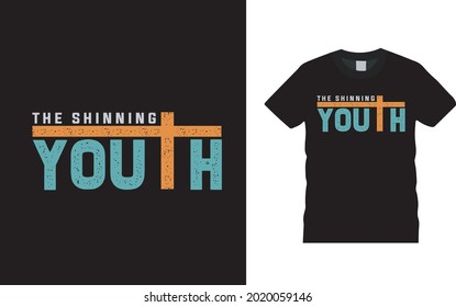 The Shinning Youth T shirt, apparel, vector illustration, graphic template, print on demand, textile fabrics, retro style, typography, vintage, youth day t shirt design