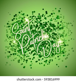 Shinny greeting card design with Happy St. Patrick's Day lettering background with glitter and confetti