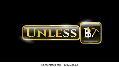  Shiny badge with bitcoin mining icon and Unless text inside