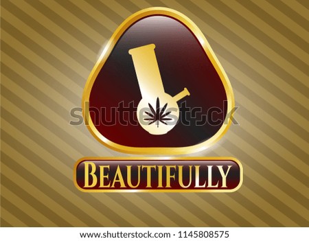  Shiny badge with bong of marijuana icon and Beautifully text inside