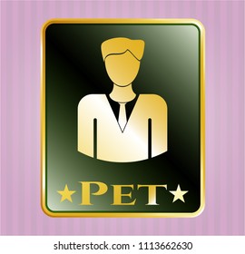  Shiny badge with businessman icon and Pet text inside
