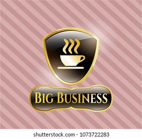   Shiny badge with coffee cup icon and Big Business text inside