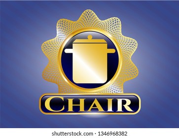  Shiny badge with cooking pot icon and Chair text inside