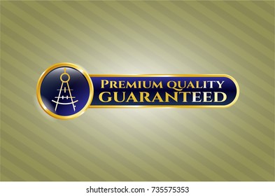  Shiny badge with drawing compass icon and Premium Quality Guaranteed text inside