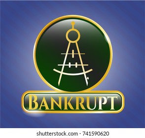  Shiny badge with drawing compass icon and Bankrupt text inside